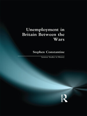 cover image of Unemployment in Britain Between the Wars